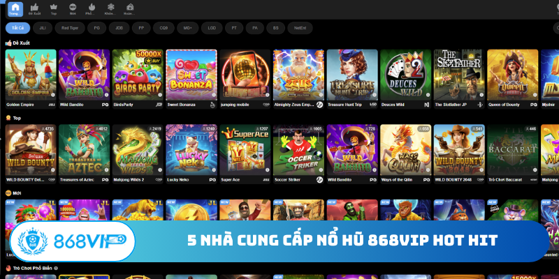 5 nhà cung cấp nổ hũ 868VIP hot hit