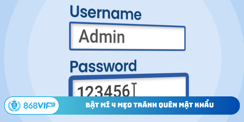 Bật mí 4 mẹo tránh quên mật khẩu