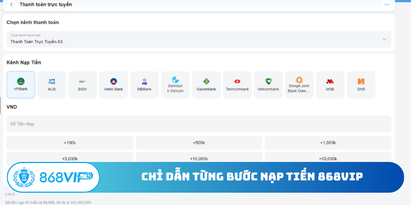Chỉ dẫn từng bước nạp tiền 868Vip
