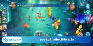 Quy luật bắn cá ăn tiền