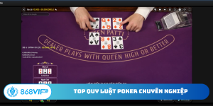 Quy luật Poker chuyên nghiệp